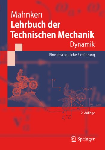 Lehrbuch der Technischen Mechanik - Dynamik: Eine anschauliche Einführung (Springer-Lehrbuch) von Springer